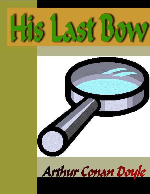 Title details for His Last Bow by Sir Arthur Conan Doyle - Available